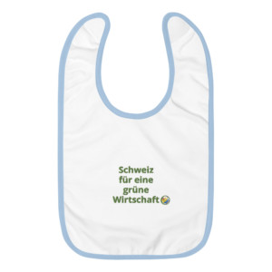 Embroidered baby bib - Schweiz für eine grüne Wirtschaft (German)