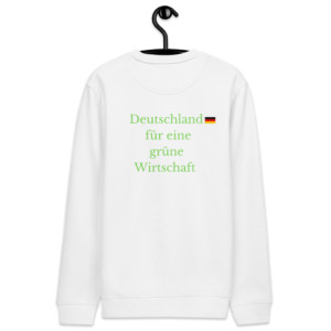 Unisex sweatshirt (85% organic cotton, 15% recycled polyester) - Deutschland für eine grüne Wirtschaft (German)