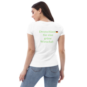 Women's fitted tee (100% organic cotton) - Deutschland für eine grüne Wirtschaft (German)